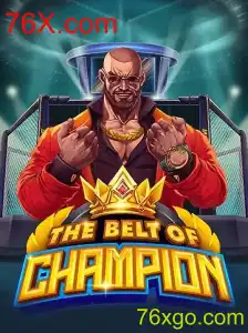 TheBeltOfChampion: Dominando o Desafio de Estratégia com 76X.com