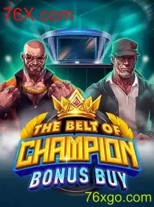A Experiência Emocionante de 'TheBeltOfChampionBonusBuy' no Universo de 76X.com